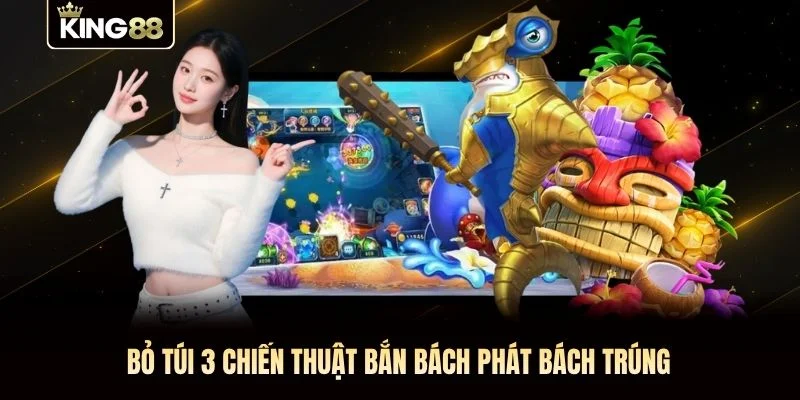 Bỏ túi 3 chiến thuật bắn “bách phát bách trúng” Bỏ túi 3 chiến thuật bắn “bách phát bách trúng”