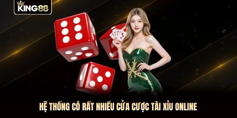 Hệ thống có rất nhiều cửa cược Tài Xỉu Online Hệ thống có rất nhiều cửa cược Tài Xỉu Online