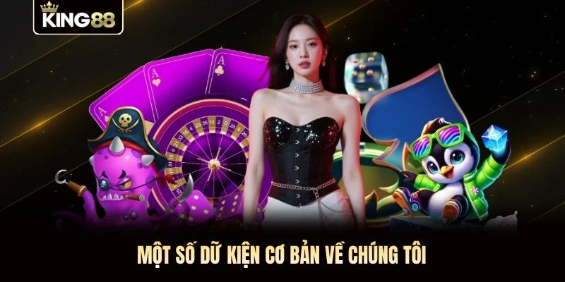 Một số dữ kiện cơ bản về chúng tôi Một số dữ kiện cơ bản về chúng tôi