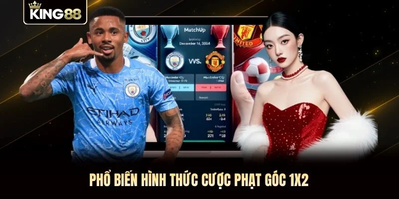 Phổ biến hình thức cược phạt góc 1x2