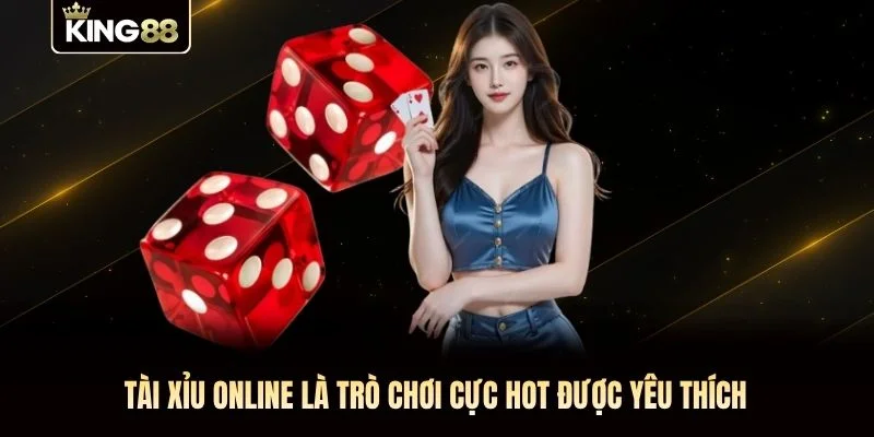 Tài Xỉu Online là trò chơi cực hot được yêu thích Tài Xỉu Online là trò chơi cực hot được yêu thích