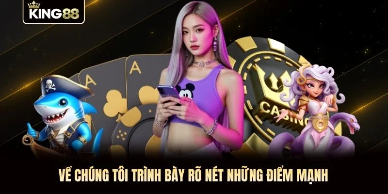 Về chúng tôi trình bày rõ nét những điểm mạnh Về chúng tôi trình bày rõ nét những điểm mạnh