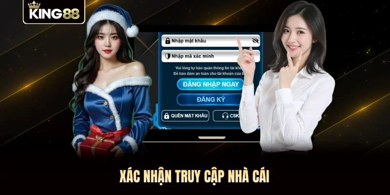 Xác nhận truy cập nhà cái
